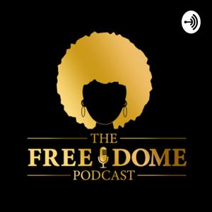 The Free Dome Podcast