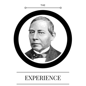 The Benito Juarez Experience