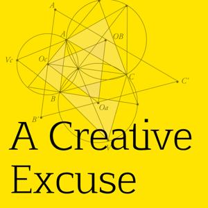 A Creative Excuse