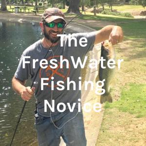 Freshwater Fishing Novice