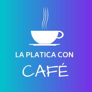 La platica con café