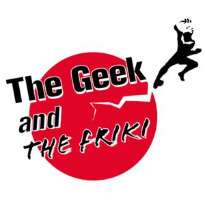The Geek and the Friki