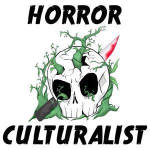 The Horror Culturalist Podcast