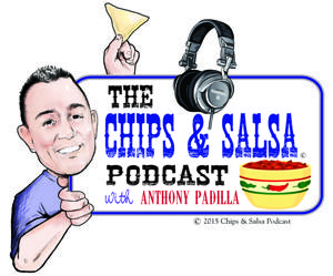 The Chips and Salsa Podcast