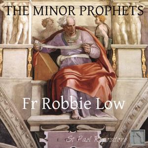 The Minor Prophets – ST PAUL REPOSITORY