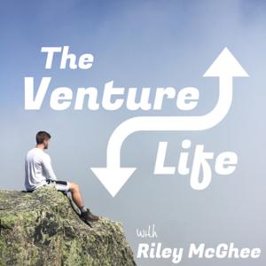 The Venture Life with Riley McGhee