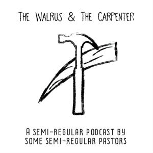 The Walrus & the Carpenter