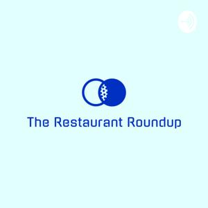 The Restaurant Roundup