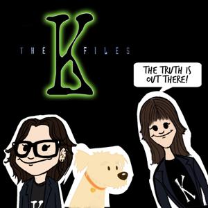 The K Files | An X Files Podcast