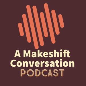 A Makeshift Conversation