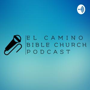El Camino Bible Church Podcast
