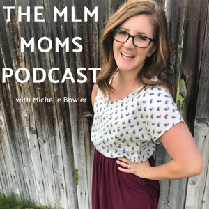 The MLM Moms Podcast