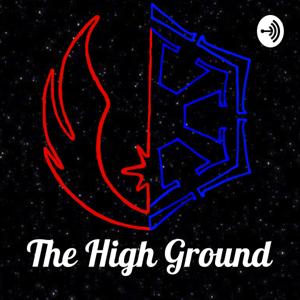 The High Ground: A Star Wars Podcast