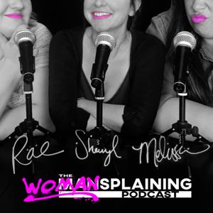 The Womansplaining Podcast