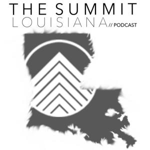 The Summit Louisiana's Podcast