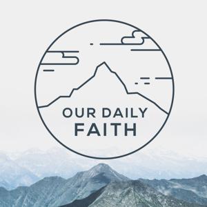 The Our Daily Faith Podcast