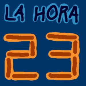 La Hora 23