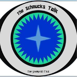 The Schmucks Talk