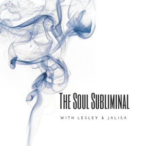 The Soul Subliminal Podcast