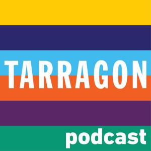 The Tarragon Podcast