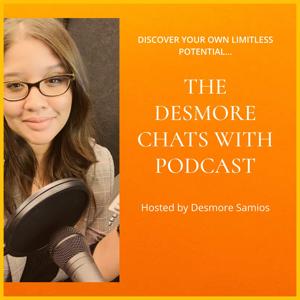 THE DESMORE CHATS WITH PODCAST