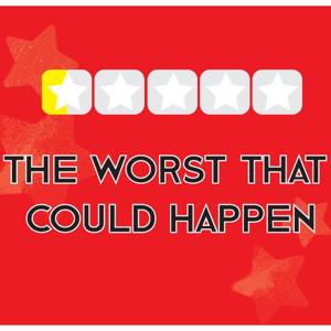 The Worst That Could Happen