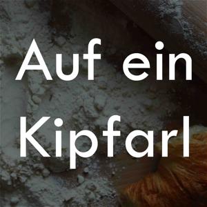 Auf ein Kipfarl