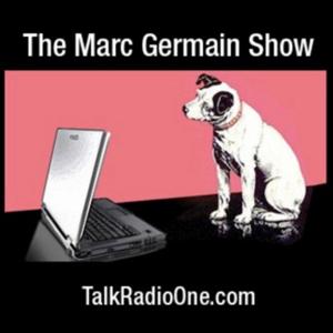 The Marc Germain Show – TalkRadioOne by Marc Germain
