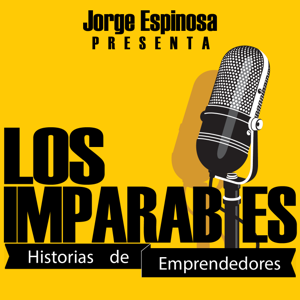 Los Imparables | Para que te motives | La increíble historia detrás de los emprendedores