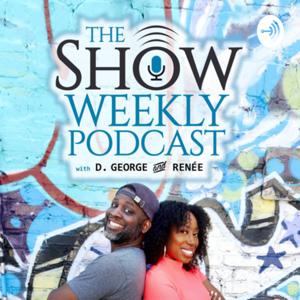 The Show Weekly: Renee and D. George "The Brunch Gawd"