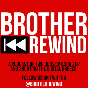 Brother Rewind