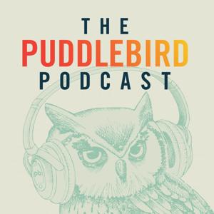 The Puddlebird Podcast