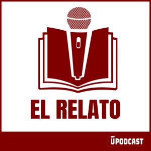 El Relato by TuPodcast