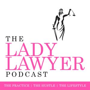 The Lady Lawyer Podcast