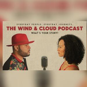 THE WIND & CLOUD PODCAST