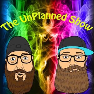 The UnPlanned Show