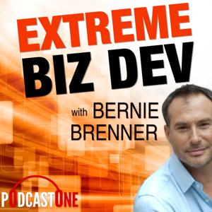 Extreme Biz Dev with Bernie Brenner