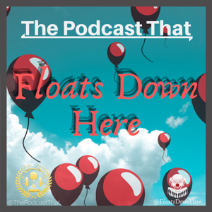 The Podcast That Floats Down Here - A Stephen King Podcast by Drawbridge Media Co.