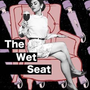 The Wet Seat Podcast