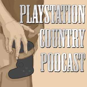 The PlayStation Country Podcast