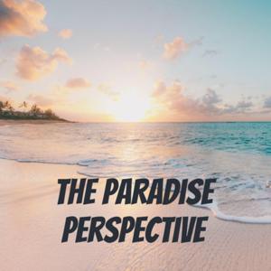 The Paradise Perspective