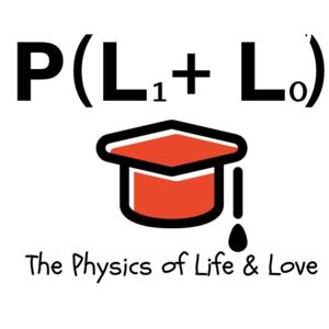 The Physics of Life and Love