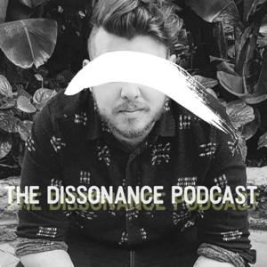 The Dissonance Podcast
