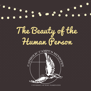 The Beauty of the Human Person