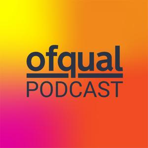 The Ofqual Podcast