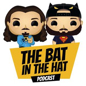 The Bat in the Hat Podcast