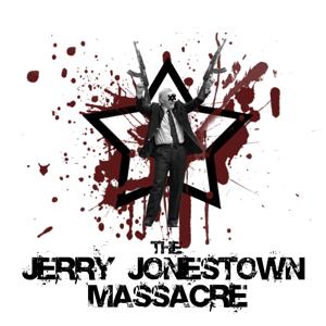 The Jerry Jonestown Massacre by Matt Stubbs, Dustin Schneider