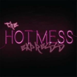 The Hot Mess Express