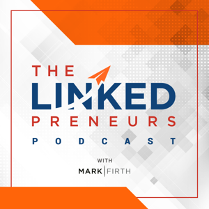 The Linkedpreneurs Podcast