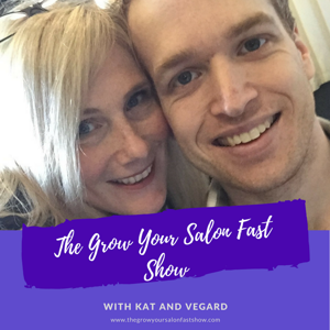 The Grow Your Salon Fast Show